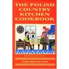 Polish Country Kitchen Cookbook (Expanded)