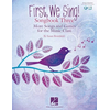 BRUMFIELD:FIRST,WE SING! SONG COLLECTION WITH AUDIO & PDF ACCESS