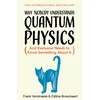 Why Nobody Understands Quantum Physics