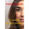 I Choose My Beginning