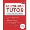 Norwegian Tutor: Grammar and Vocabulary Workbook (Learn Norwegian with Teach Yourself)