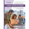 Berufssprachtraining: In Büro, Handel und Logistik