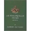 BRIZARD/CLASSENS:LE VIOLONCELLE CLASSIQUE B