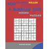 400 classic Killer sudoku 9 x 9 EASY + BONUS 250 Hidoku puzzles: Sudoku with EASY levels puzzles and a Hidoku 9 x 9 very hard levels