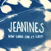 Jeanines - How Long Can It Last (Limited Edition) (LP)