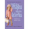 Saveti za majku koja ima kćerku