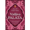 VAŠLJIVA PALATA - Elif Šafak ( 6658 )