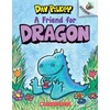 Friend for Dragon: An Acorn Book (Dragon #1)