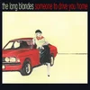 The Long Blondes - Someone To Drive You Home (Reissue) (Red/Yellow Coloured) (2 LP)