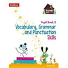 Vocabulary, Grammar and Punctuation Skills Pupil Book 2