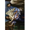 Angels After Man