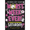 WORST WEEK EVER SATURDAY PA