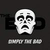 The Bad - Simply The Bad (LP)