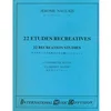 NAULAIS:22 ETUDES RECREATIVES CLARINETTE