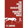 Rules and Regulations for Mediating Myths & Magic