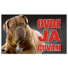 Tabla Ovde ja čuvam - Bordoska doga 20x12.5cm