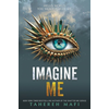 Imagine Me
