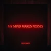 Pale Waves - My Mind Makes Noises (2 LP)