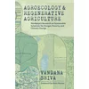 Agroecology and Regenerative Agriculture