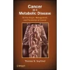 Cancer as a Metabolic Disease