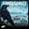 Supersonics - Bird on a Wire (LP)