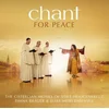 CHANT FOR PEACE/THE CISTERCIAN MONKS