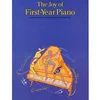 THE JOY OF FIRST-YEAR piano