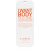 Eleven Australia I Want Body balzam za volumen tankih las 300 ml