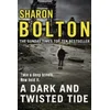 Dark and Twisted Tide