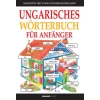 Ungarisches Wörterbuch für Anfänger