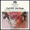 Carl Orff & Herbert Kegel & Rundfunk-Sinfonie-Orchester Leipzig - Die Kluge (Reissue) (2 LP)