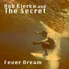 Klerkx & The Secret - Fever Dream (LP + 7 + CD)