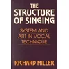 MILLER:THE STRUCTURE OF SINGING