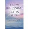 A New Beginning with Falun Gong
