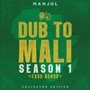 Manjul - Dub To Mali Season 1 > (LP)