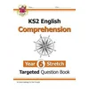 KS2 English Targeted Question Book: Challenging Reading Comprehension - Year 6 Stretch (+ Ans)