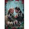Our Rogue Fates