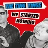 The Ting Tings - We Started Nothing (Reissue) (LP)