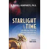 Starlight and Time: Solving the Puzzle of Distant Starlight in a Young Universe