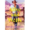 ALIVE & WELLS