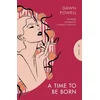 A Time to Be Born