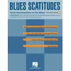 Blues Scatitudes: Vocal Improvisations on the Blues [With CD]