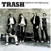 Trash - Bashing Out The Chords 1976 - 1979 (LP)