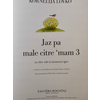 LOVKO K.:JAZ PA MALE CITREMAM 3