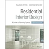 Residential Interior Design - A Guide to Planning Spaces, Fourth Edition