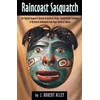 Raincoast Sasquatch