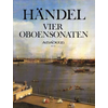 HANDEL:VIER OBOENSONATEN OBOE AND PIANO