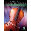 FIRST 50 CLASSICAL PIECES YOU SHOULD PLAY ON THE CELLO