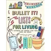 Bullet it! Lists for Living