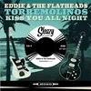 Eddie & The Flatheads - Torremolinos/Kiss You All Night (LP)